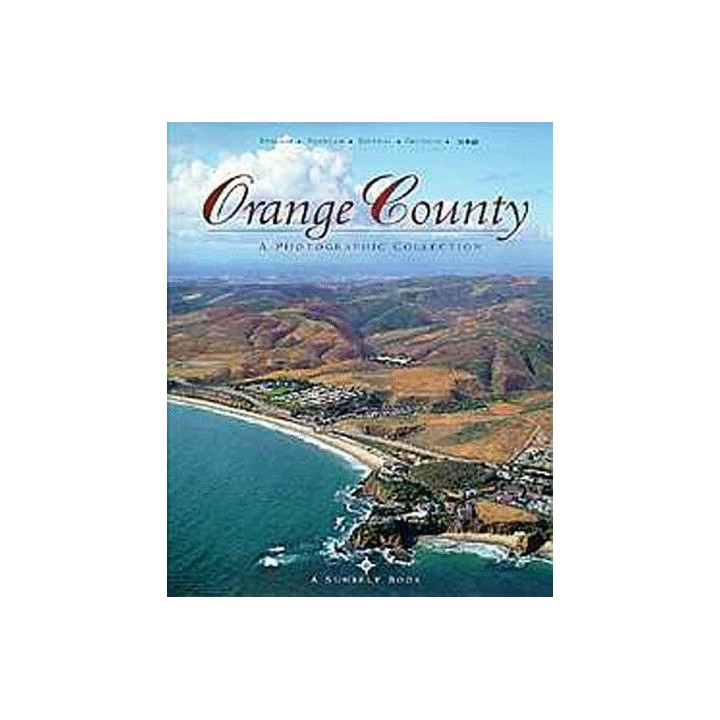 Orange County: A Photographic Collection